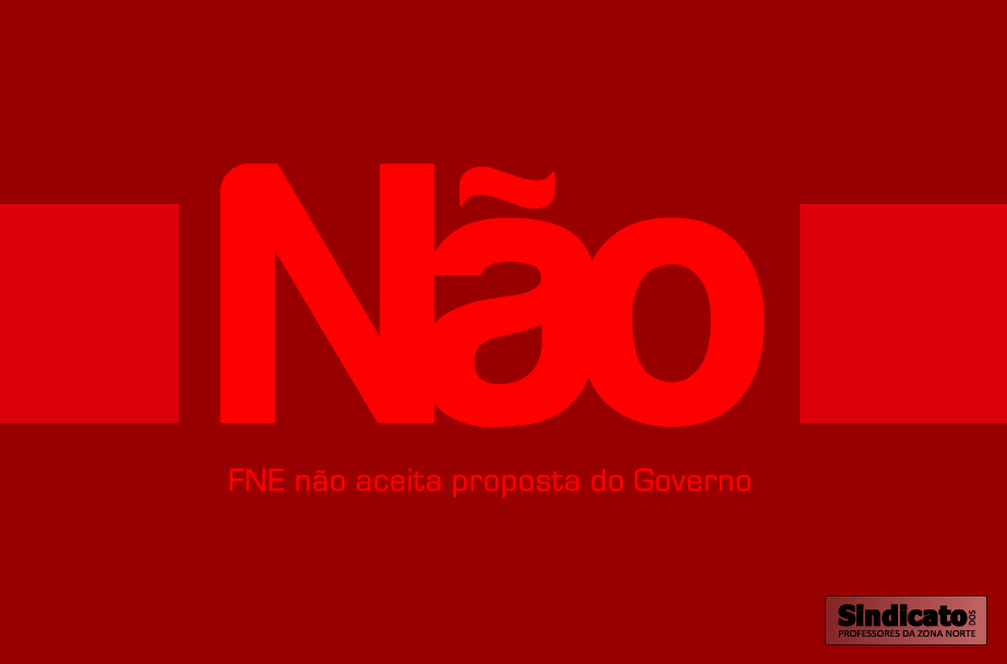 FNE não aceita proposta do Governo 