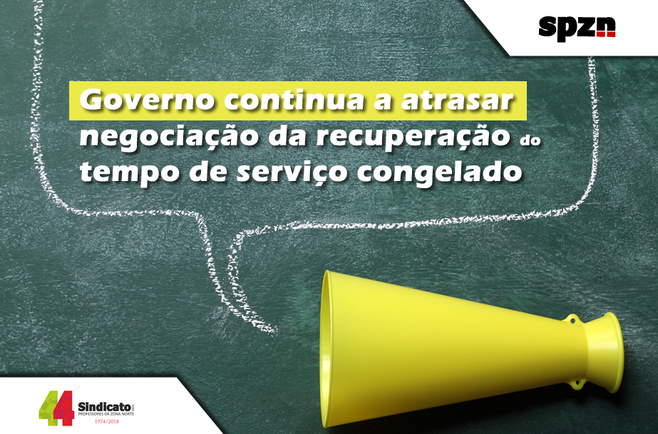 Governo continua a atrasar negociação da recuperação do tempo de serviço congelado 