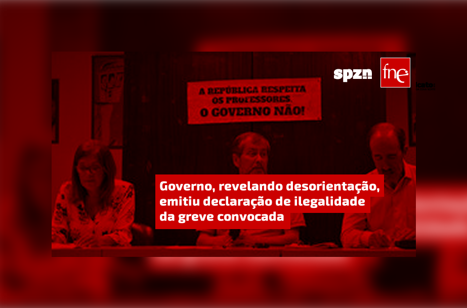 Governo, revelando desorientação, emitiu declaração de ilegalidade da greve convocada 