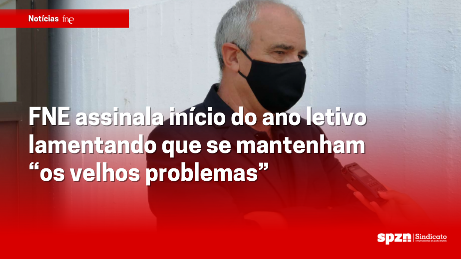 FNE assinala início do ano letivo lamentando que se mantenham “os velhos problemas”