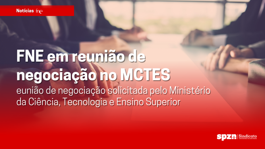 FNE em reunião de negociação no MCTES 