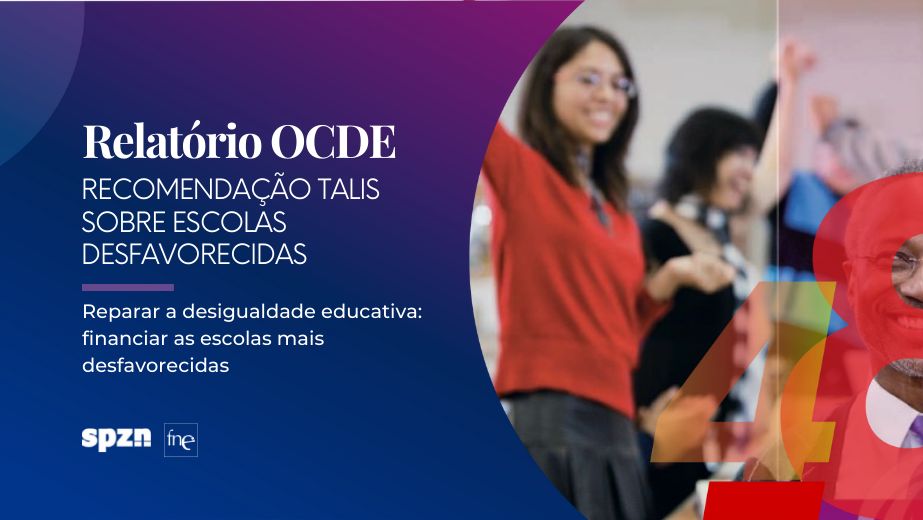 TALIS recomenda - Reparar a desigualdade educativa: financiar as escolas mais desfavorecidas