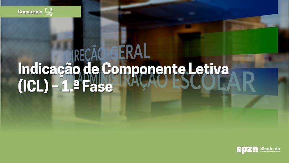 Indicação de Componente Letiva (ICL) – 1.ª Fase