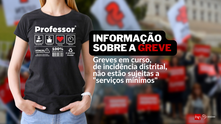 Greves em curso, de incidência distrital, não estão sujeitas a 