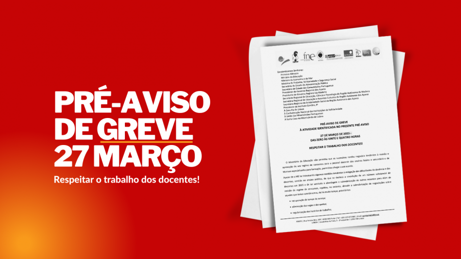 Pré-Aviso de Greve para 27 março - Respeitar o trabalho dos docentes!