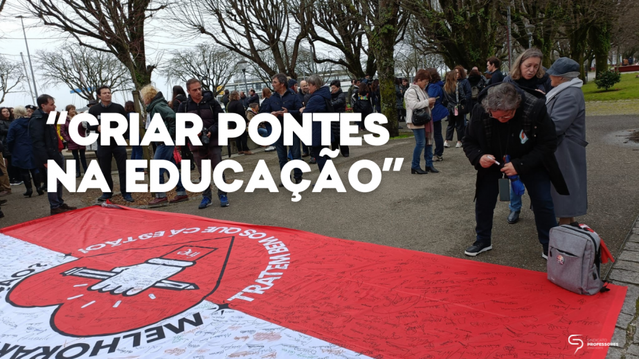 “Criar Pontes na Educação” - Viana do Castelo