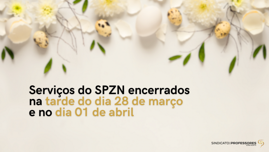 SPZN encerrado na tarde de dia 28 de março e no dia 01 de abril