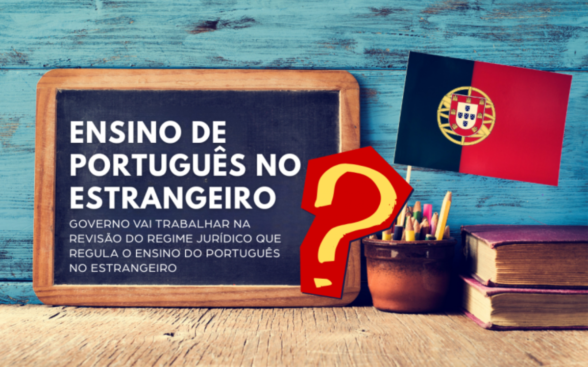 Governo vai rever estatuto do ensino de português no estrangeiro para facilitar recrutamento