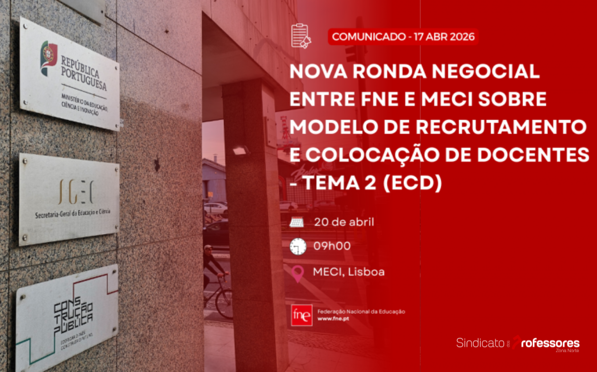 Nova ronda negocial entre FNE e MECI sobre a revisão do modelo de recrutamento e colocação de docentes - Tema 2 (ECD)