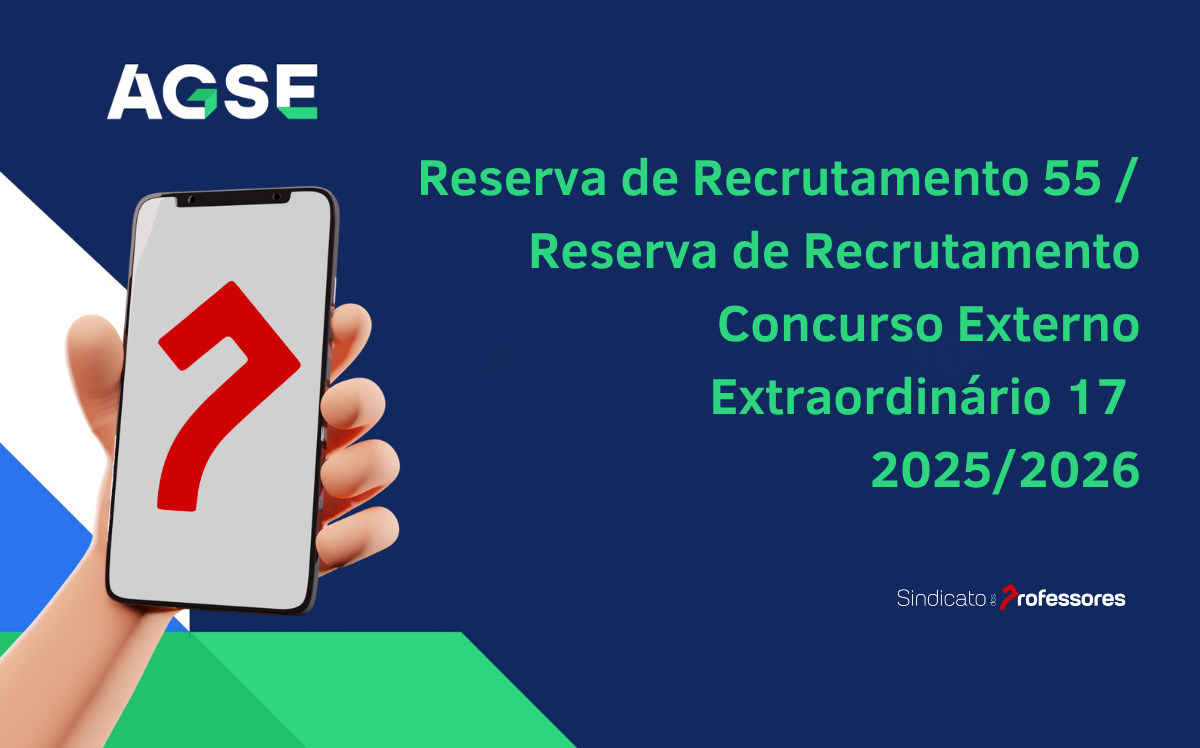 Reserva de Recrutamento 55 / Reserva de Recrutamento Concurso Externo Extraordinário 17 – 2025/2026