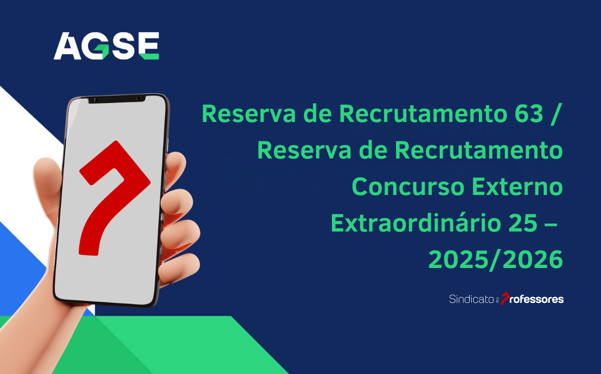 Reserva de Recrutamento 63 / Reserva de Recrutamento Concurso Externo Extraordinário 25 – 2025/2026